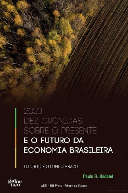 Em ebook gratuito, ex-ministro Paulo Haddad discute o futuro da economia do Brasil e da Amazônia