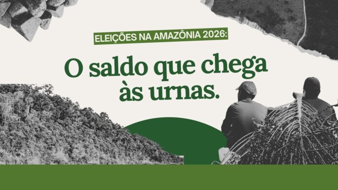 Imagem representativa da Amazônia ilustra série de reportagens sobre o saldo ambiental da região nas eleições de 2026.
